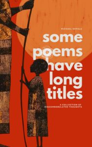 Some Poems Have Long Titles