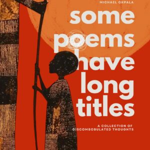 Some Poems Have Long Titles