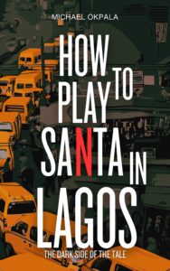 How To Play Santa In Lagos
